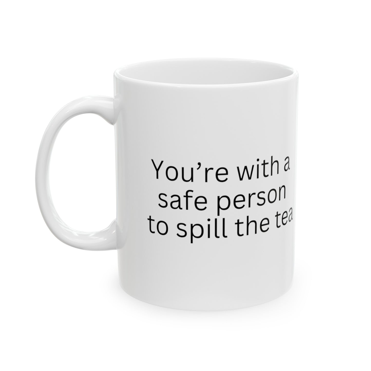 Spill the Tea Ceramic Mug, (11oz, 15oz)